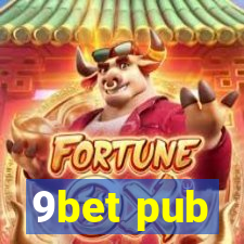 9bet pub